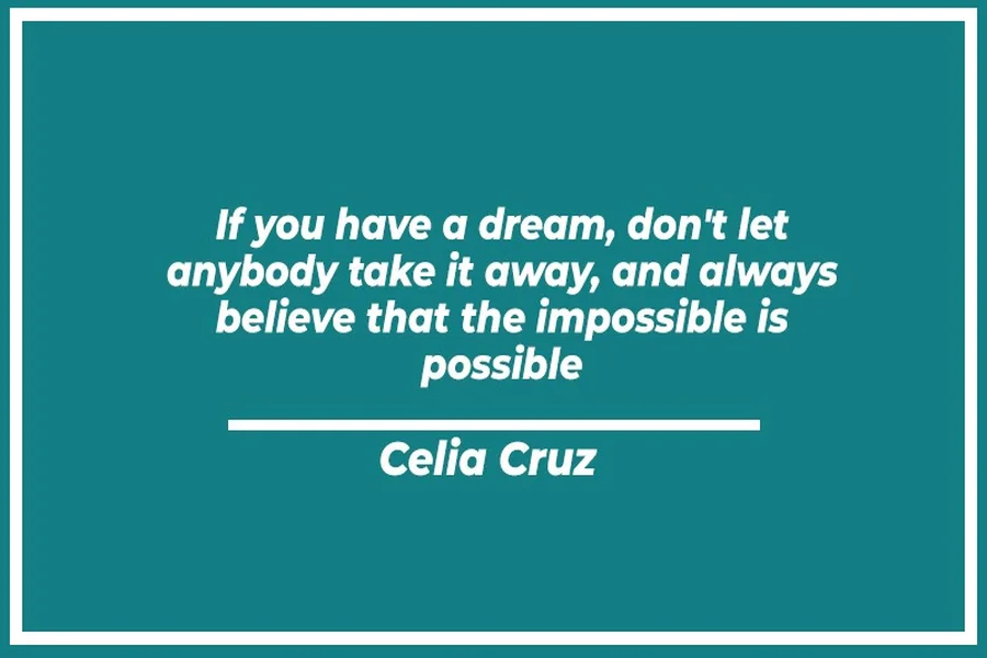 Celia Cruz Famous Quote