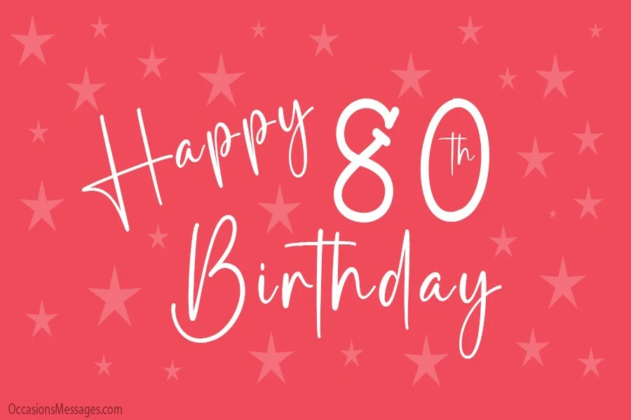 Happy 80th Birthday Wishes Male