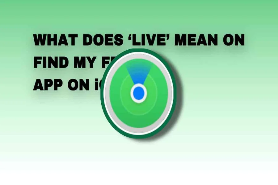 What Does Live Mean On Find My Iphone